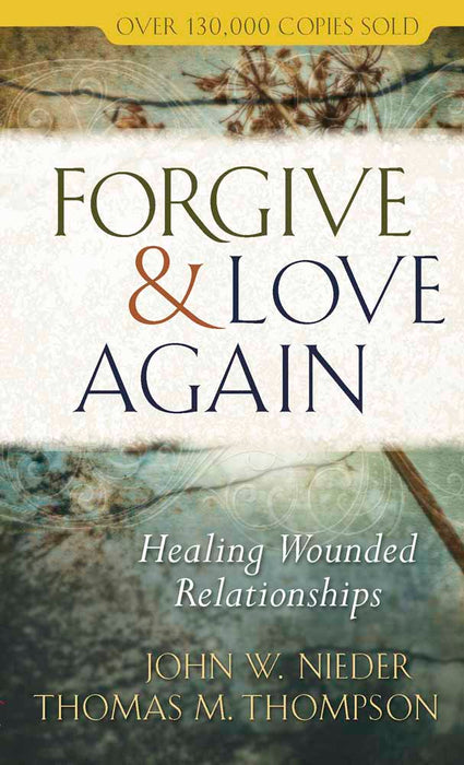 Forgive And Love Again