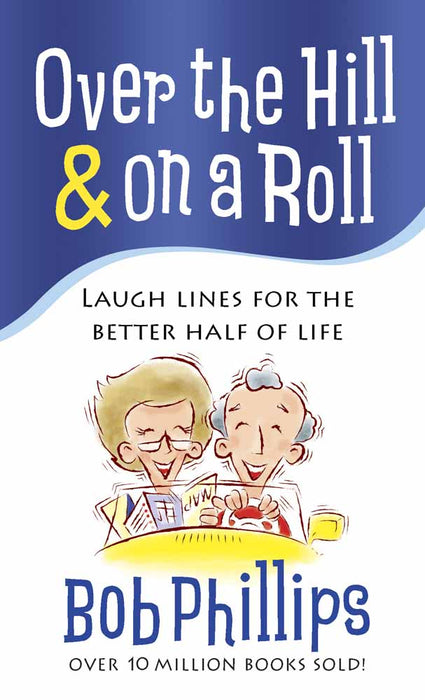 Over The Hill And On A Roll