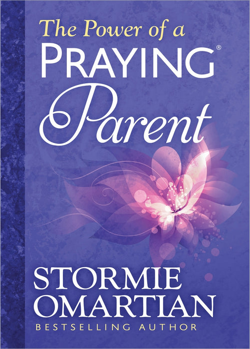 The Power Of A Praying Parent Deluxe Edition