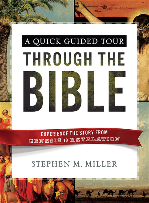 A Quick Guided Tour Through The Bible