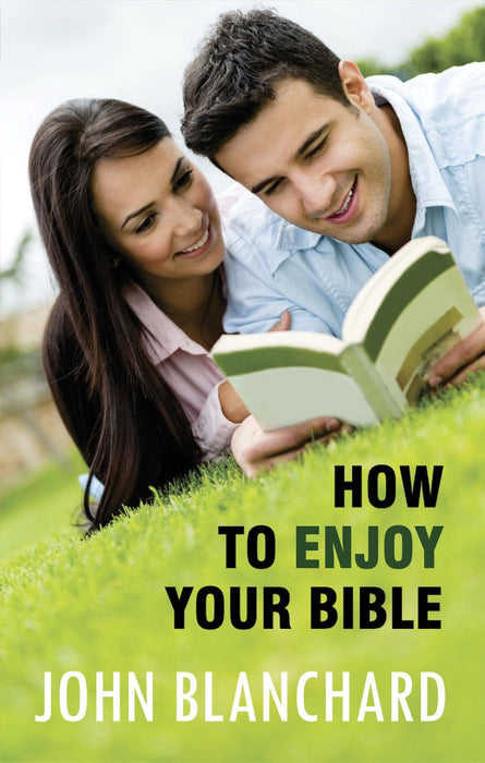 How To Enjoy Your Bible