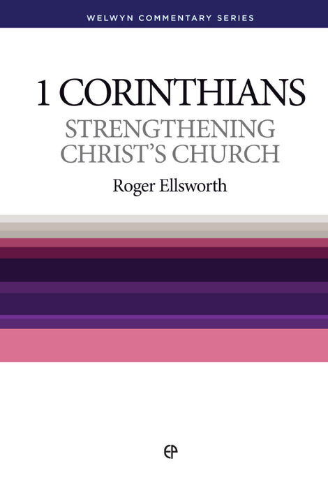 Strengthening Christ'S Church - Wcs 1 Corinthians