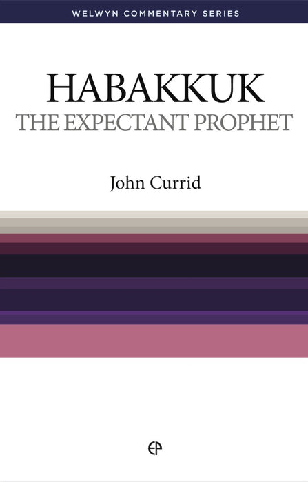 The Expectant Prophet - Habakkuk Simply Explained