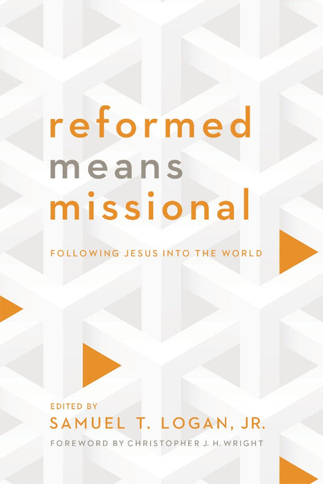 Reformed Means Missional
