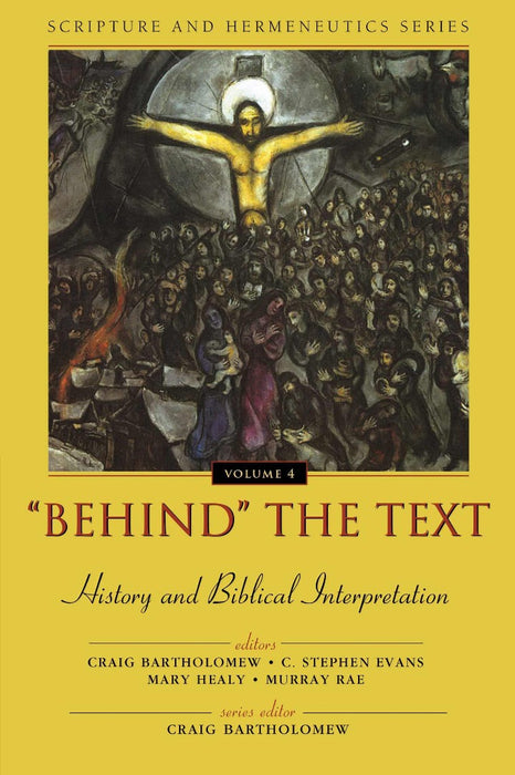 Behind The Text: History And Biblical Interpretation