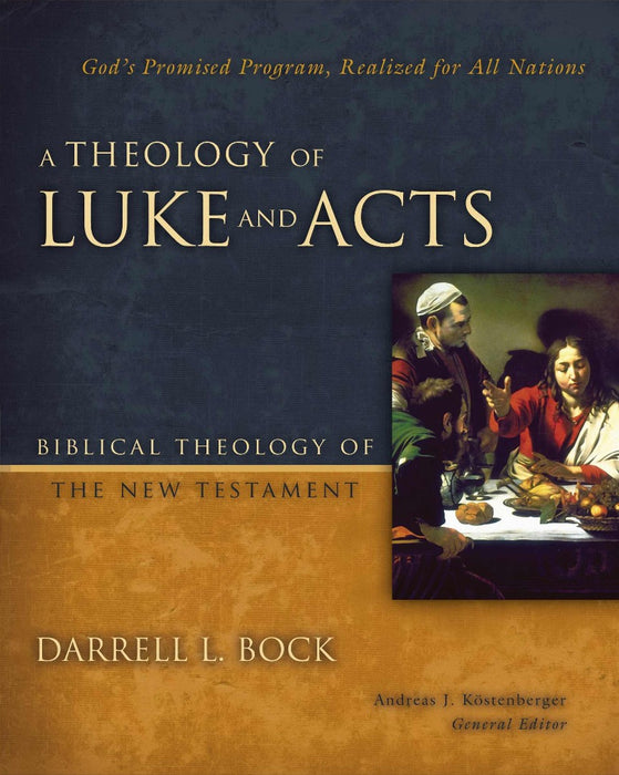 A Theology Of Luke And Acts