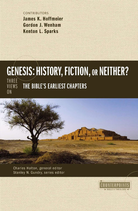 Genesis: History, Fiction, Or Neither?