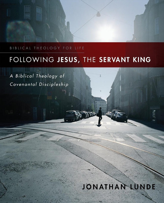 Following Jesus, The Servant King