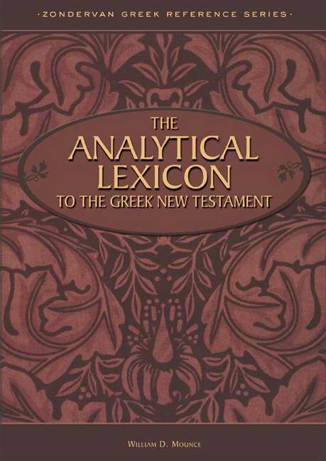 The Analytical Lexicon To The Greek New Testament