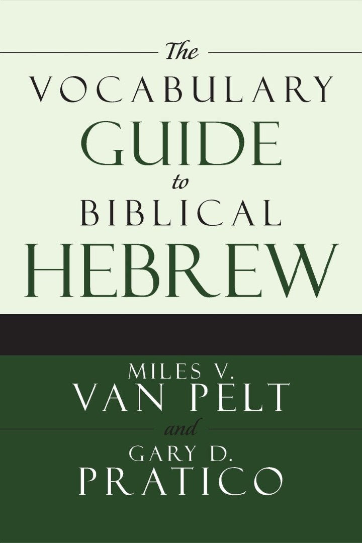 The Vocabulary Guide To Biblical Hebrew — Aslan Christian Books