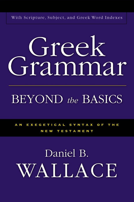 Greek Grammar Beyond The Basics