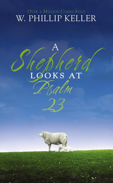 A Shepherd Looks At Psalm 23