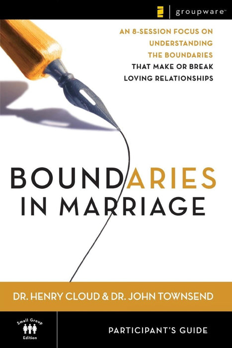Boundaries In Marriage Participant's Guide