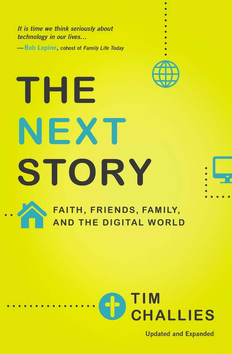 Next Story, The: Faith, Friends, Family & The Digital World