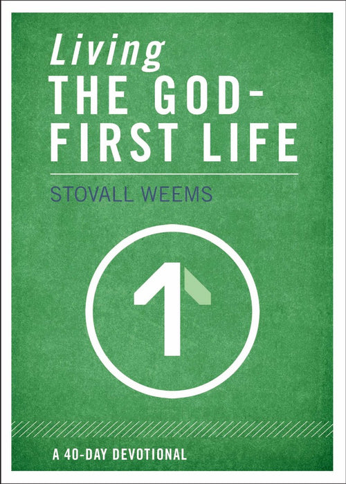 Living The God-First Life