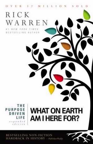 The Purpose Driven Life