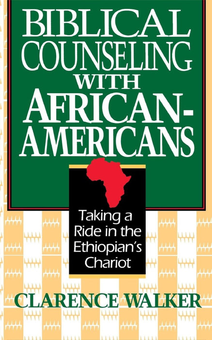 Biblical Counseling With African-Americans