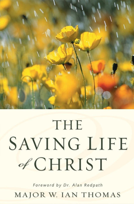 The Saving Life Of Christ