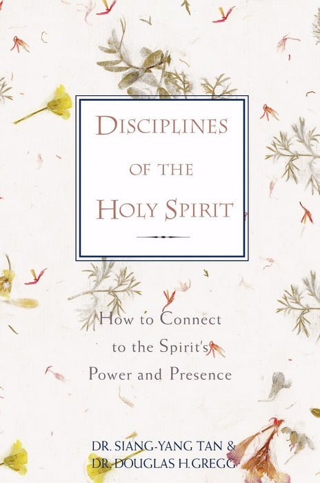 Disciplines Of The Holy Spirit
