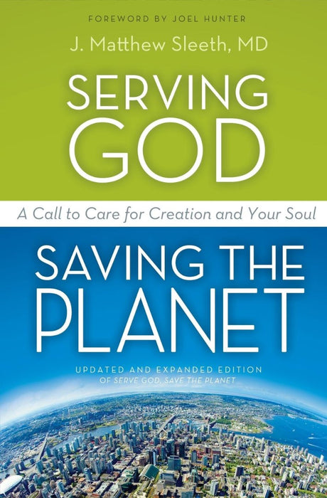 Serving God, Saving The Planet