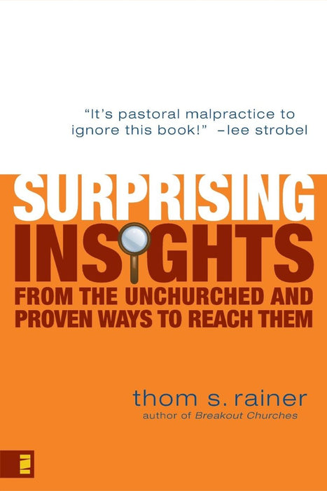 Surprising Insights From The Unchurched And Proven Ways To R