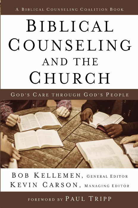 Biblical Counseling And The Church