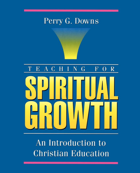 Teaching For Spiritual Growth