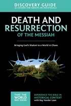 Death And Resurrection Of The Messiah Discovery Guide