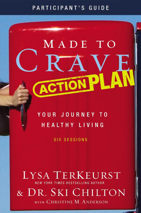 Made To Crave Action Plan Participant'S Guide