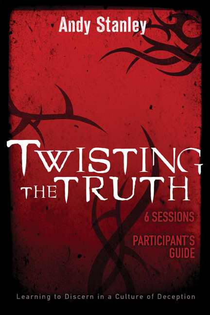 Twisting The Truth Participant's Guide