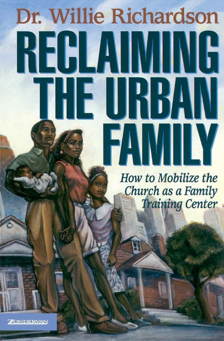 Reclaiming The Urban Family
