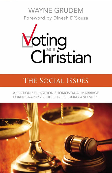 Voting As A Christian: The Social Issues