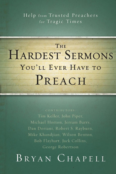 The Hardest Sermons You'll Ever Have To Preach