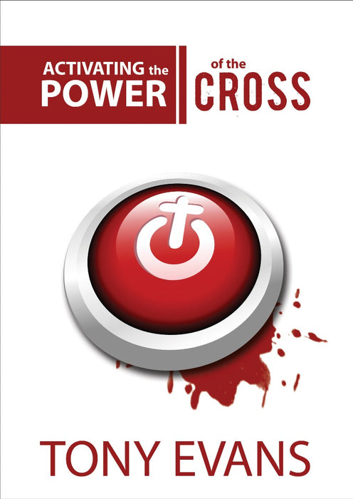 Activating The Power Of The Cross