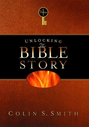 Unlocking The Bible Story: Old Testament Volume 1