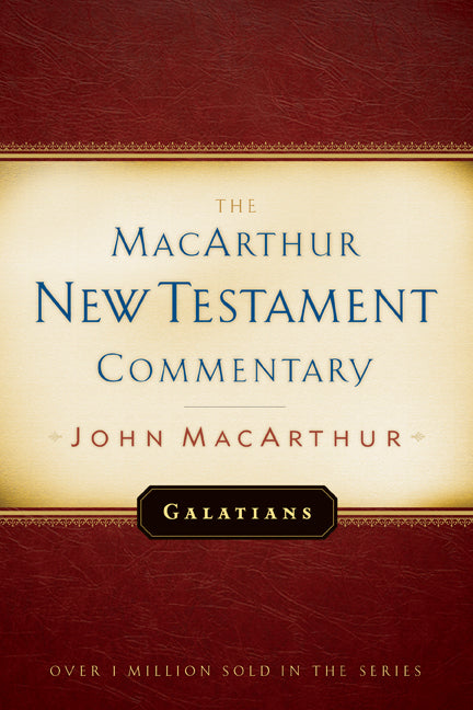Galatians Macarthur New Testament Commentary