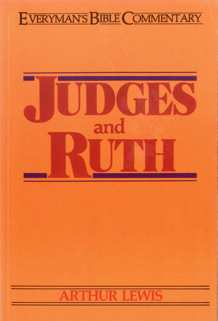 Judges & Ruth- Everyman'S Bible Commentary