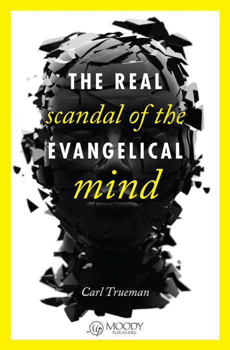 The Real Scandal Of The Evangelical Mind