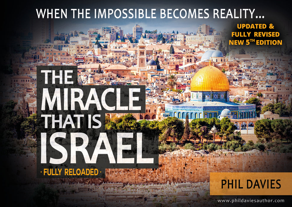 Miracle That Is Israel, The (New and Updated Edition)