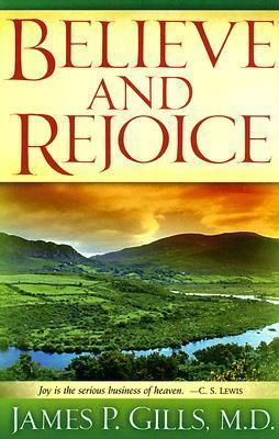 Believe And Rejoice