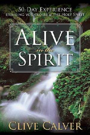 Alive In The Spirit