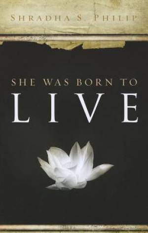 She Was Born To Live