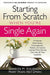 Starting From Scratch When You'Re Single Again
