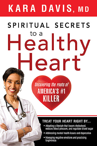 Spiritual Secrets To A Healthy Heart