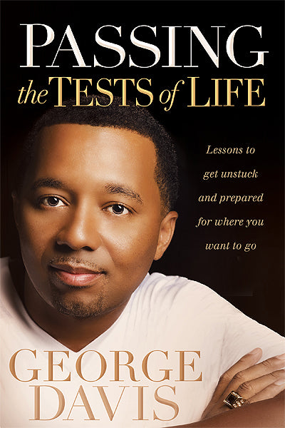 Passing The Tests Of Life