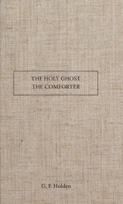 The Holy Ghost The Comforter