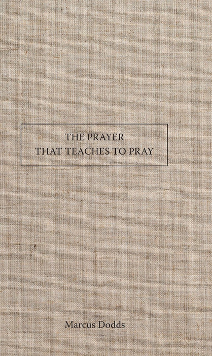 The Prayer That Teaches To Pray