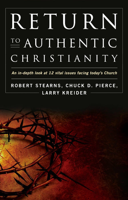 Return To Authentic Christianity
