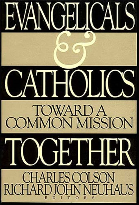 Evangelicals And Catholics Together
