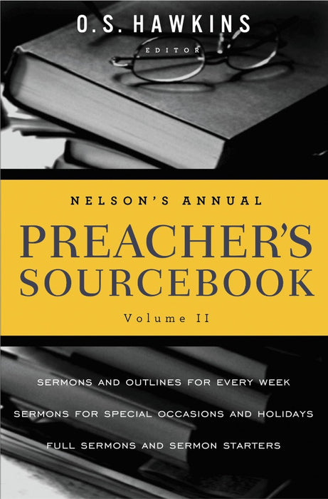 Nelson'S Annual Preacher'S Sourcebook, Volume 2